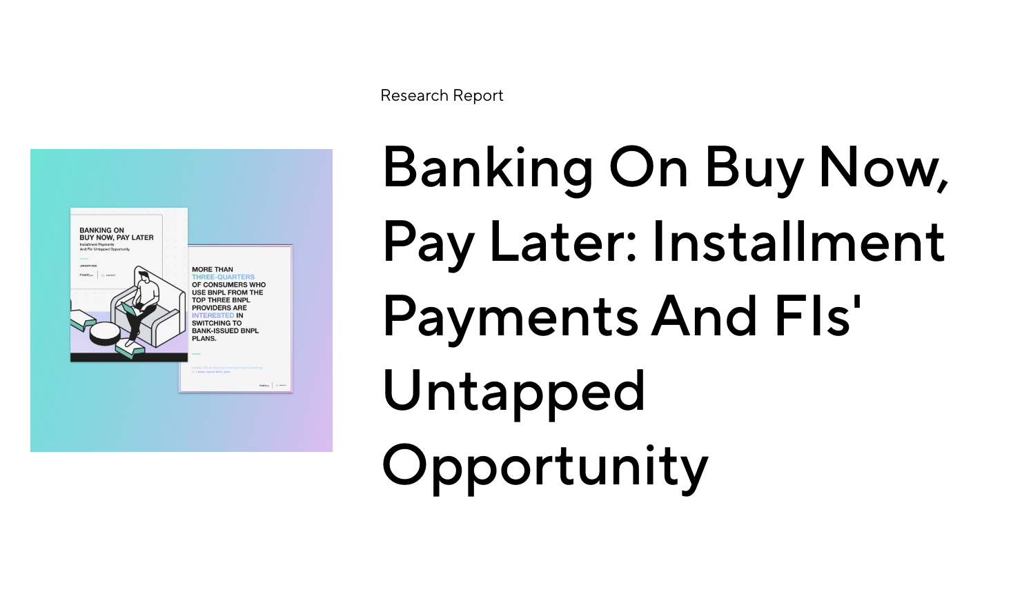 Banking On Buy Now, Pay Later: Installment Payments And FIs' Untapped Opportunity